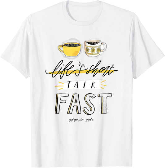 Gilmore Girls Life's Short Talk Fast T-Shirt - T-Shirt | White