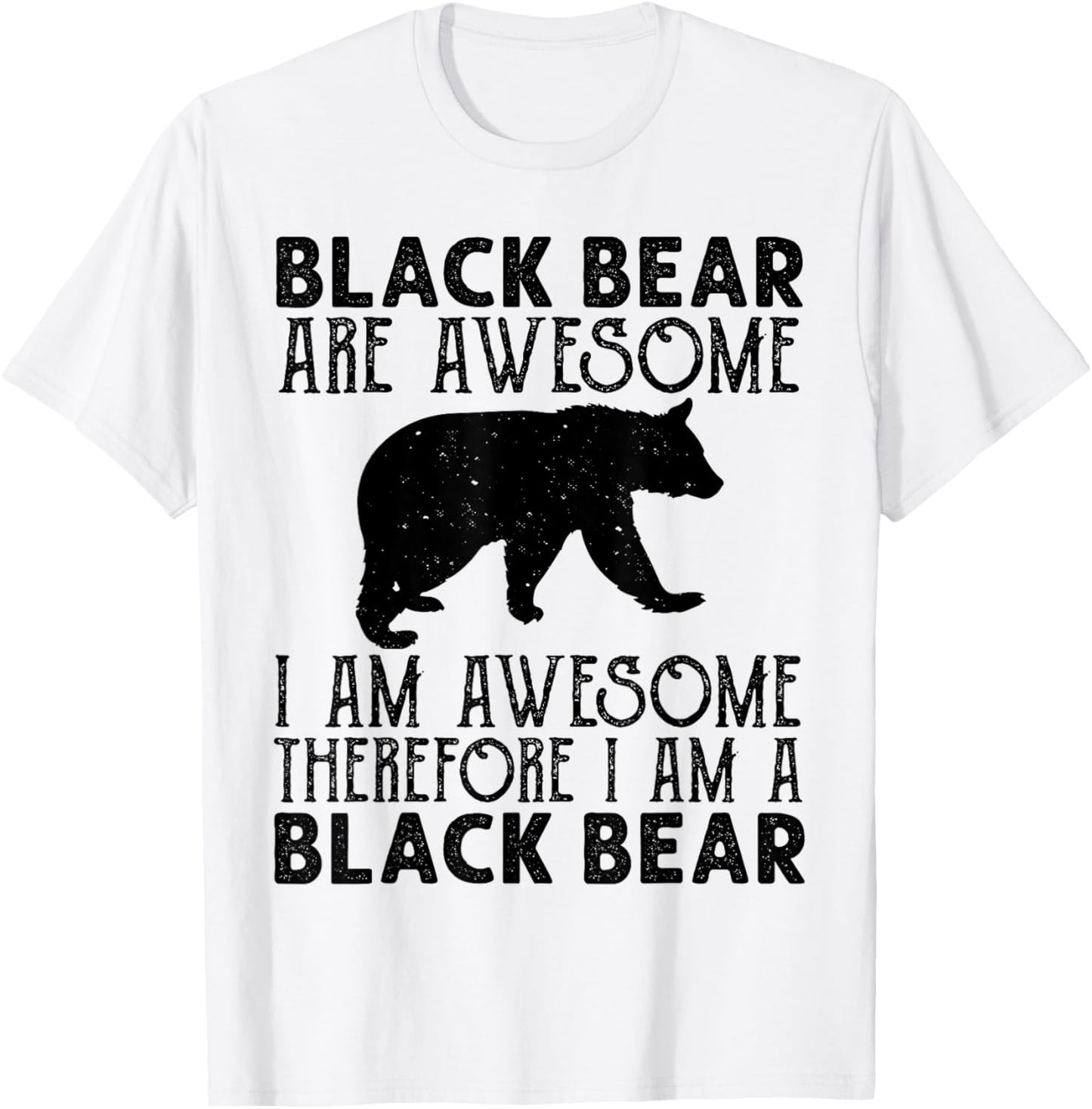 Black Bear Funny American Bear Lover Animal T-Shirt - T-Shirt | White
