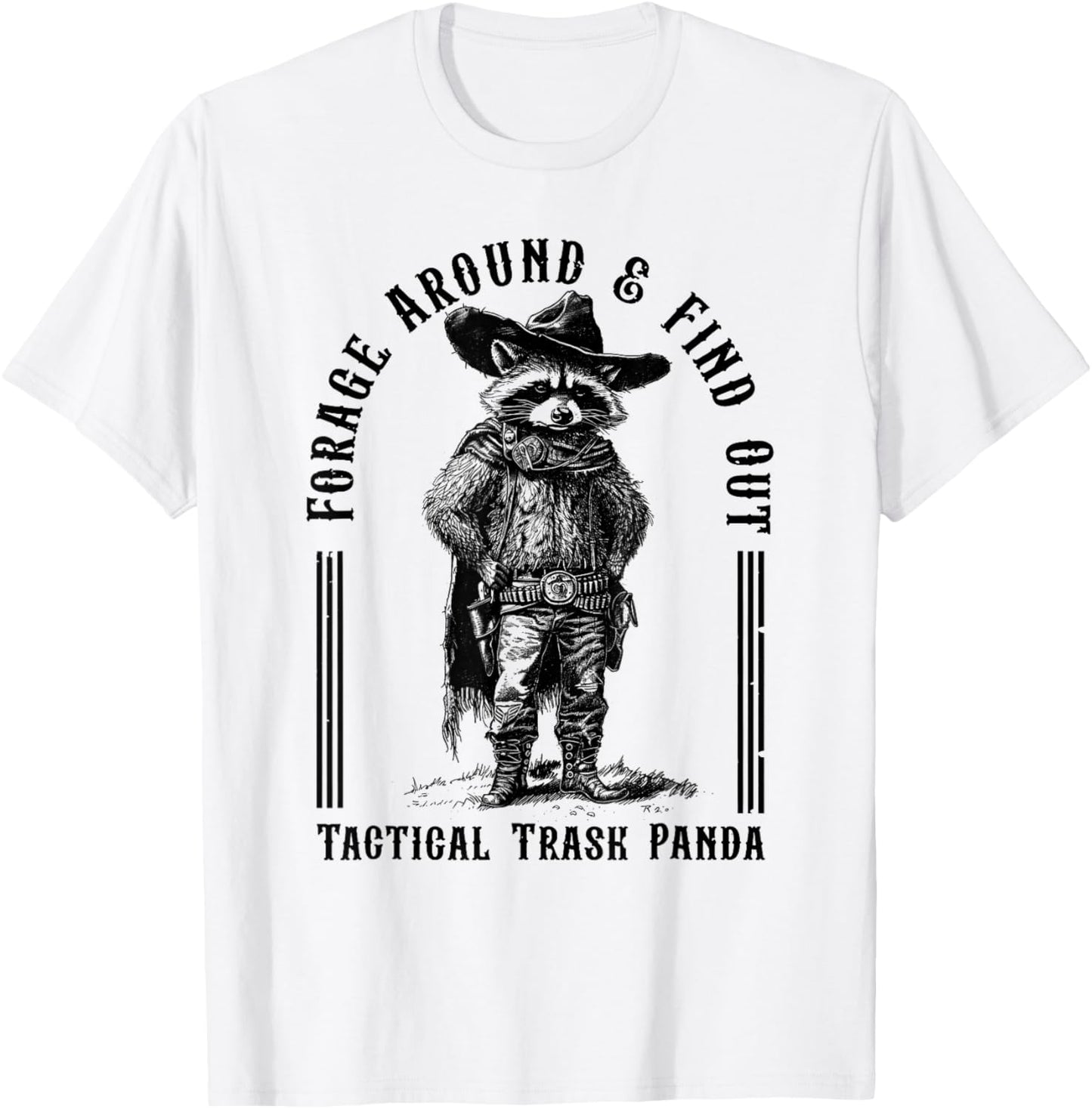 Forage Around & Find Out Tactical Trash Panda T-Shirt - T-Shirt | White