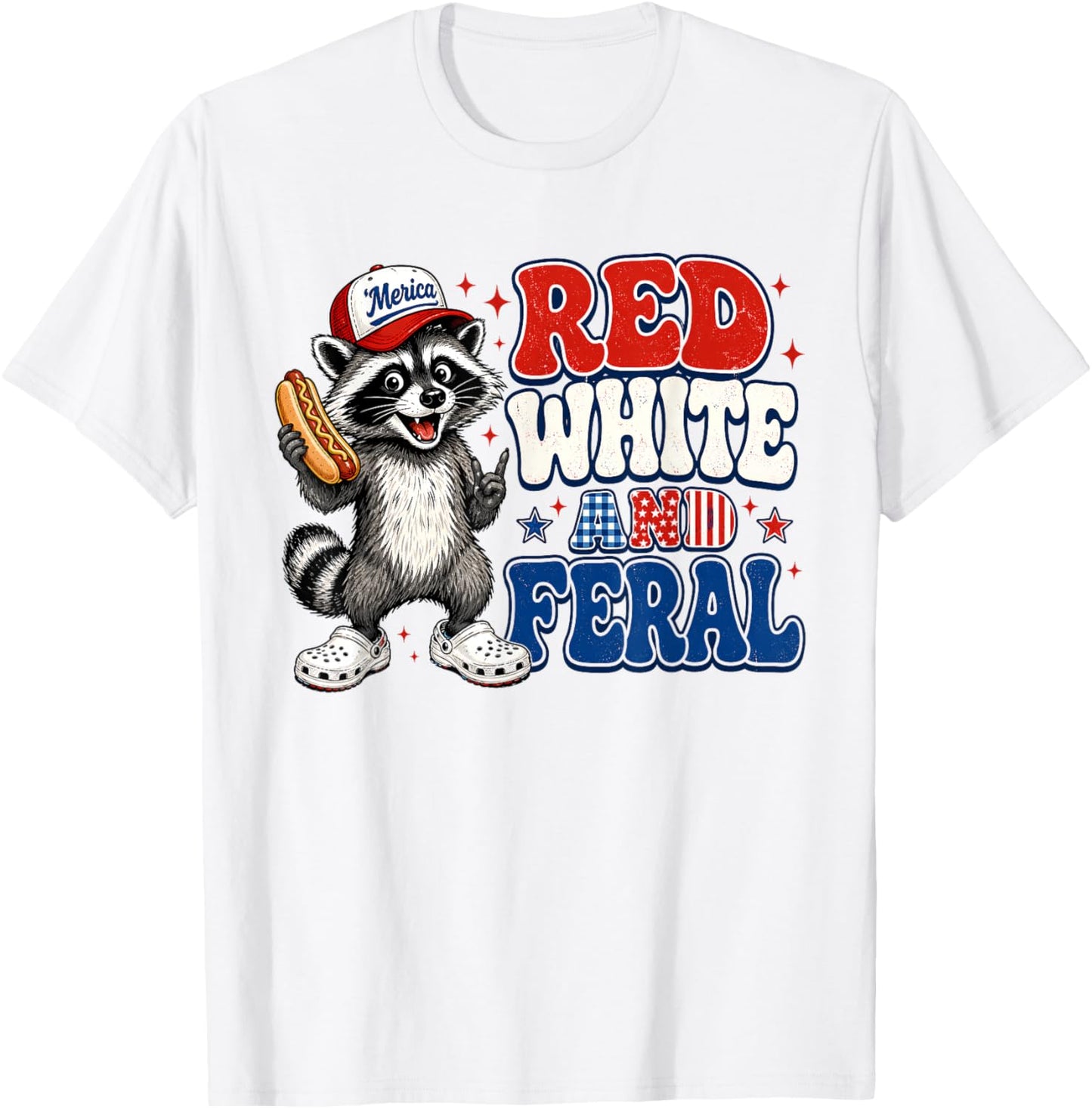 Funny Red-White and Feral Raccoon Patriotic 4th of July Meme T-Shirt - T-Shirt | White