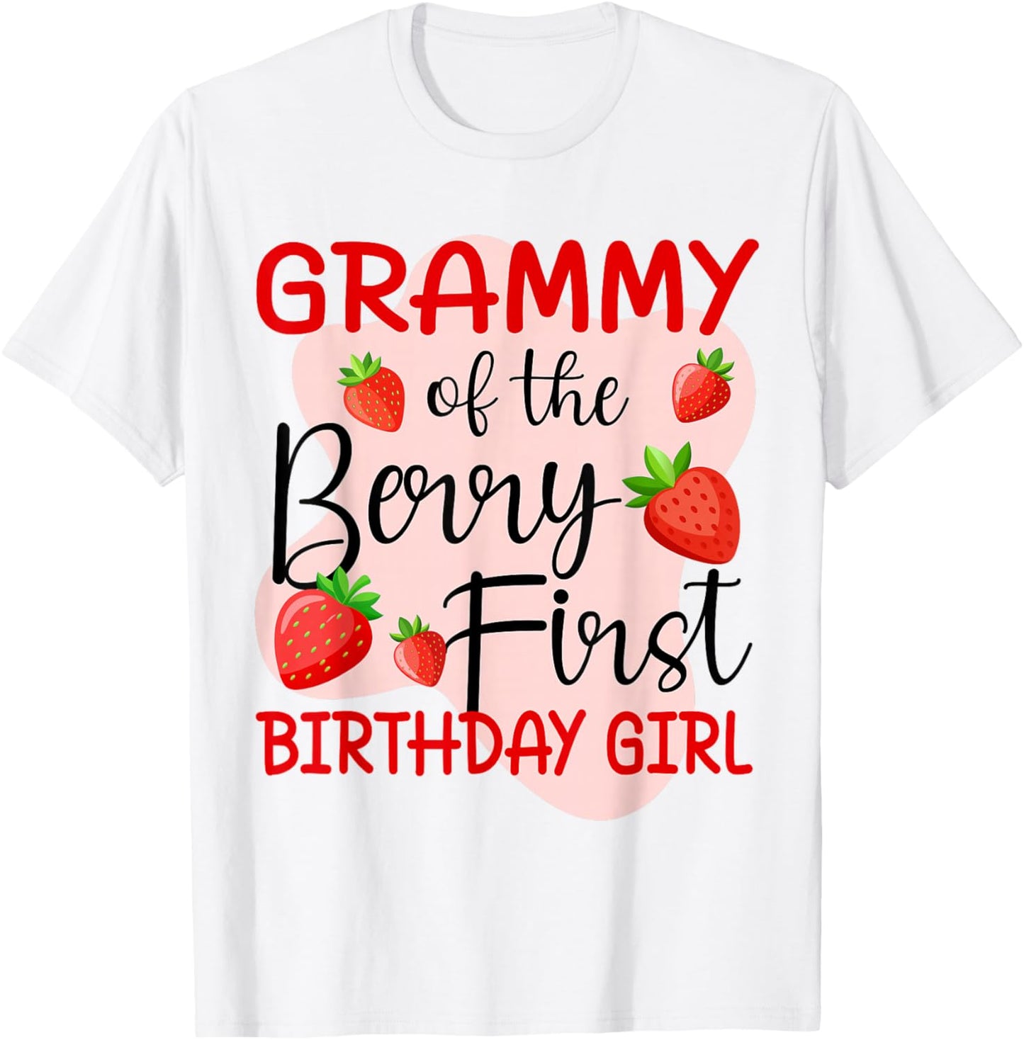 Grammy of The Berry First Birthday Girl Strawberry T-Shirt - T-Shirt | White