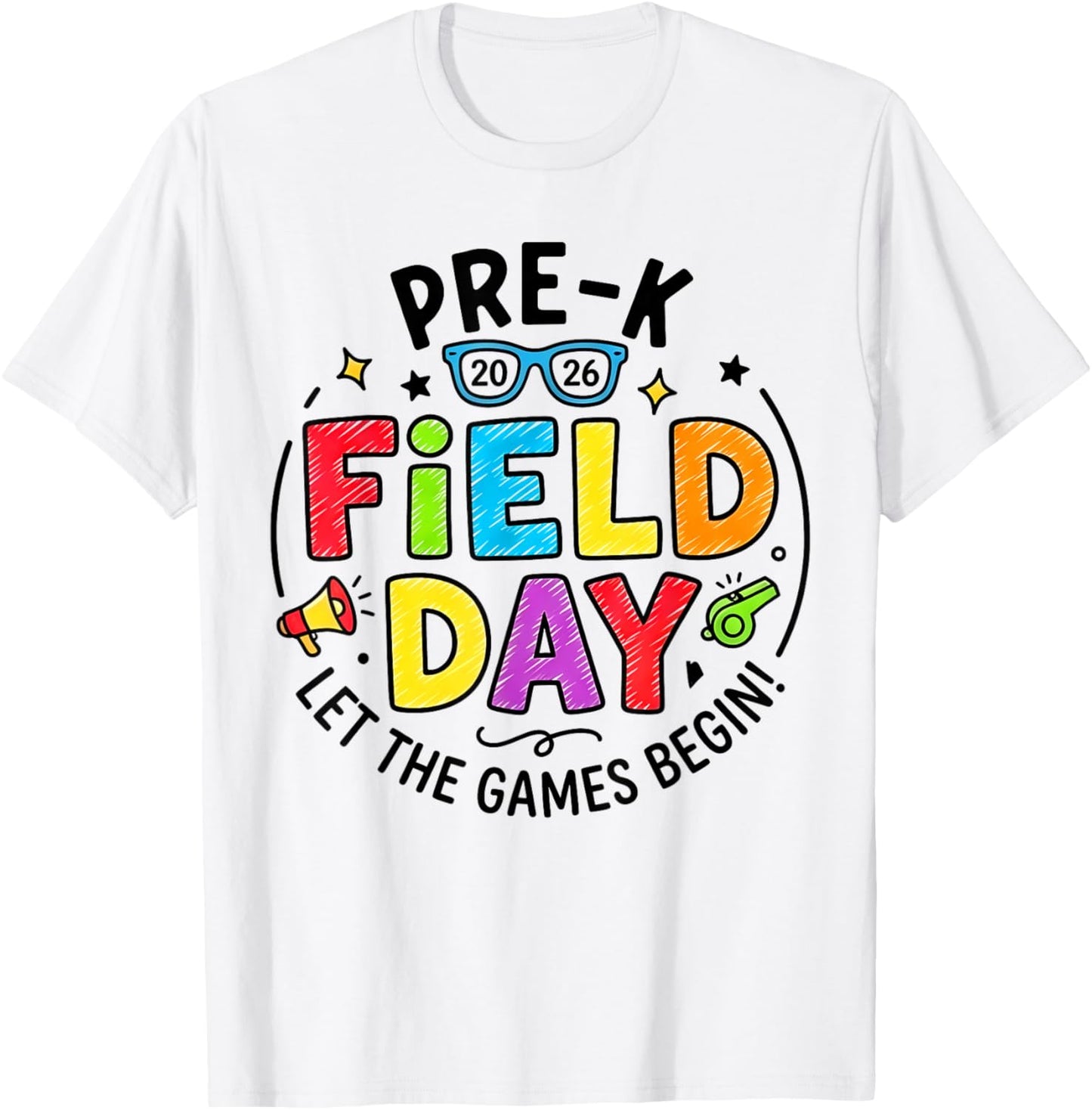 Pre-K Field Day 2026 Let The Games Begin Teachers Boys Girls T-Shirt - T-Shirt | White