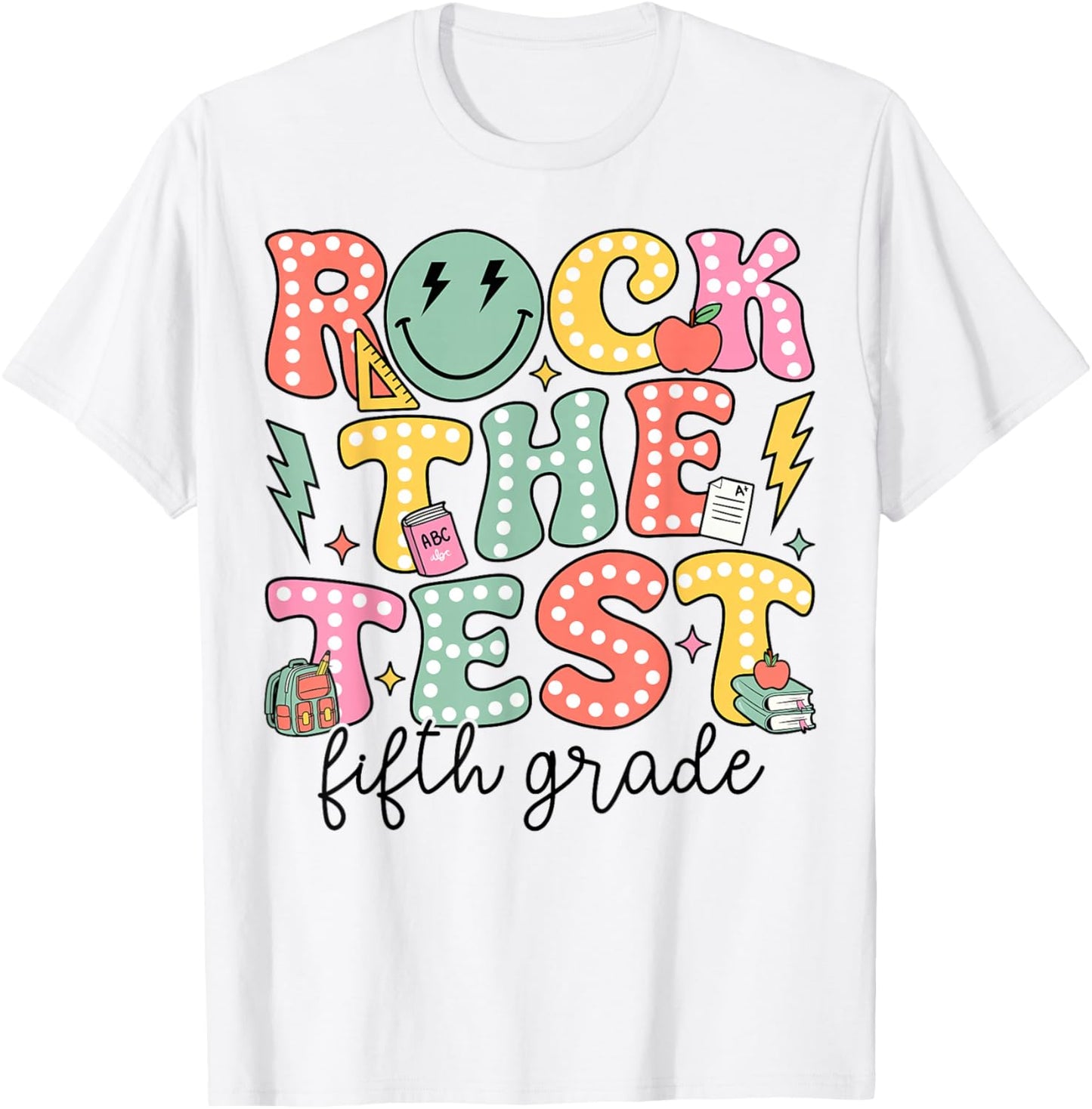 Rock The Test Day 5th Grade Teacher Fifth Grade Testing Day T-Shirt - T-Shirt | White
