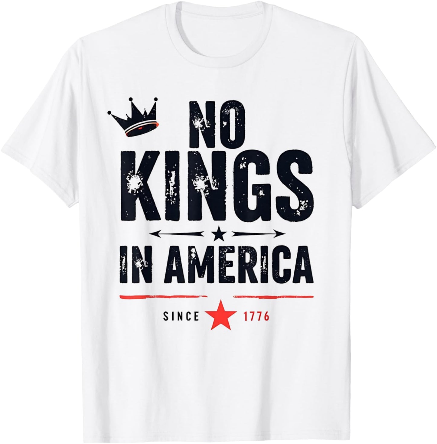 No Kings In America Since 1776 T-Shirt - T-Shirt | White