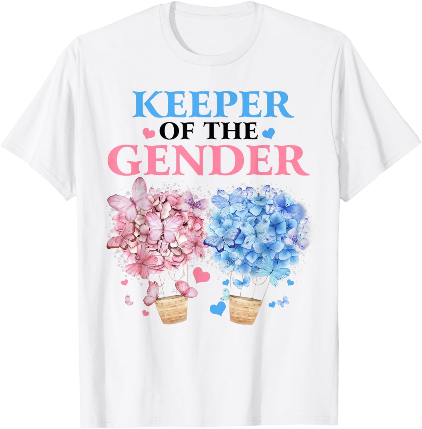 Keeper Of The Gender Reveal Butterfly Hot Air Balloons Party T-Shirt - T-Shirt | White