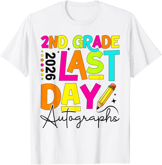 2026 Last Day of School Autograph 2nd Grade Graduation T-Shirt - T-Shirt | White