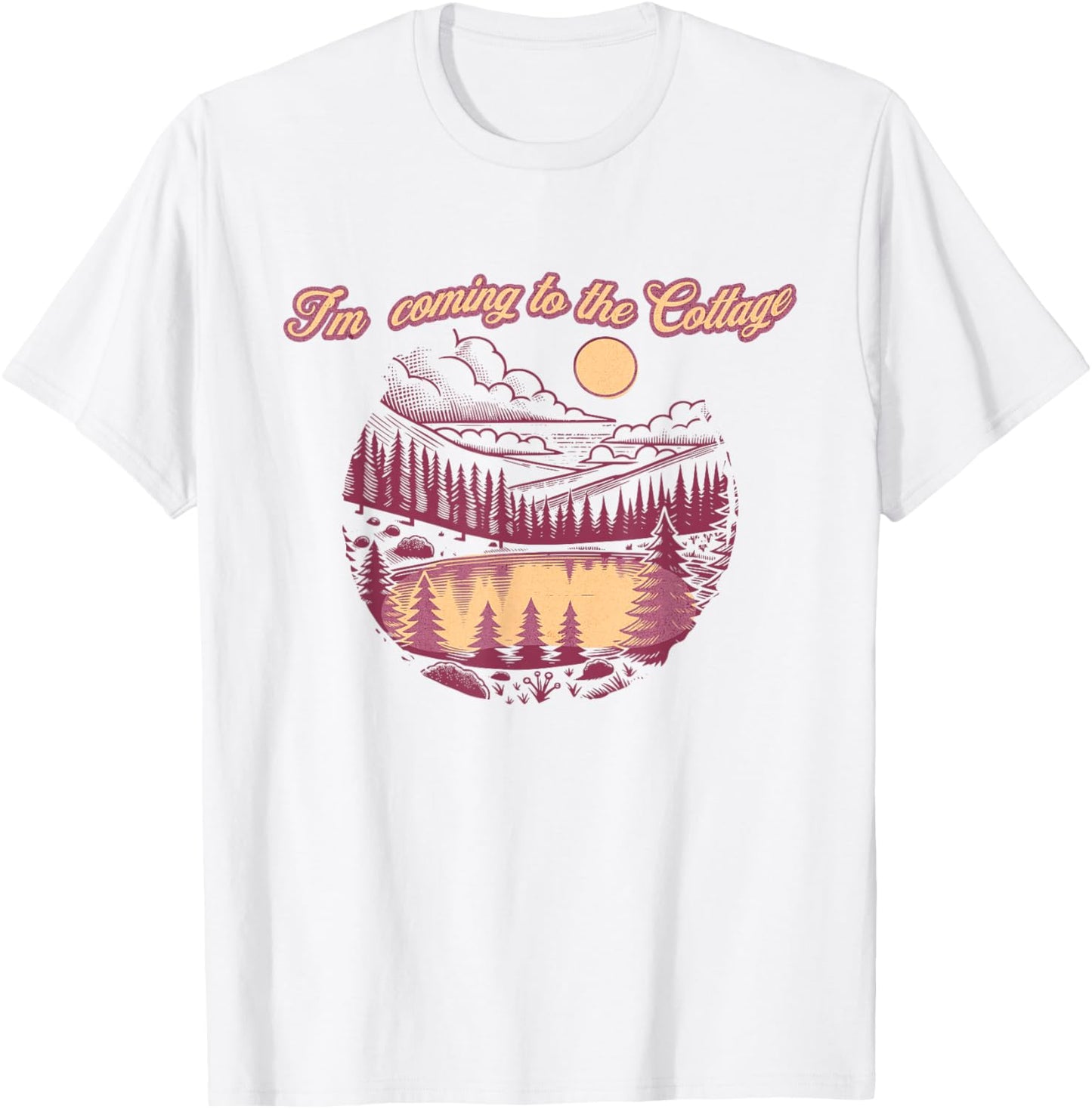I'm Coming to The Cottage Vintage Lake Nature Camping T-Shirt - T-Shirt | White