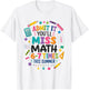 Admit It You'll Miss Math 6-7 Times This Summer 67 Teacher T-Shirt - T-Shirt | White
