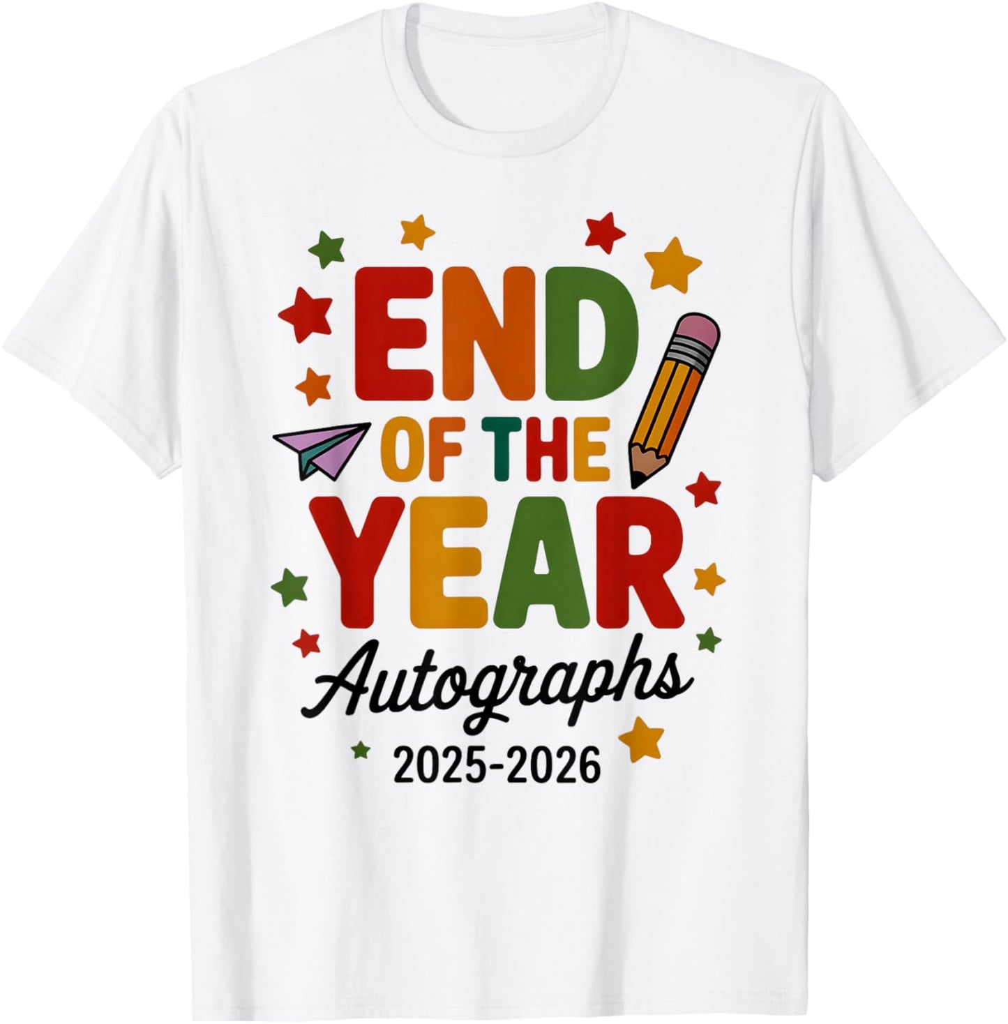 Farewell 2026 END of Year Last Day Class Autograph Sign My T-Shirt - T-Shirt | White