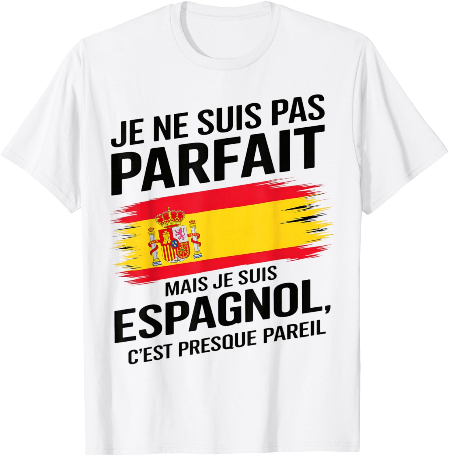 I'm Not Perfect But Spanish Humor Spain Gift T-Shirt - T-Shirt | White
