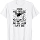 Good Lord Willing And The Creek Don't Rise T-Shirt - T-Shirt | White