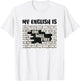 My English is One Wall Free - Onewallfree German Slogan T-Shirt - T-Shirt | White