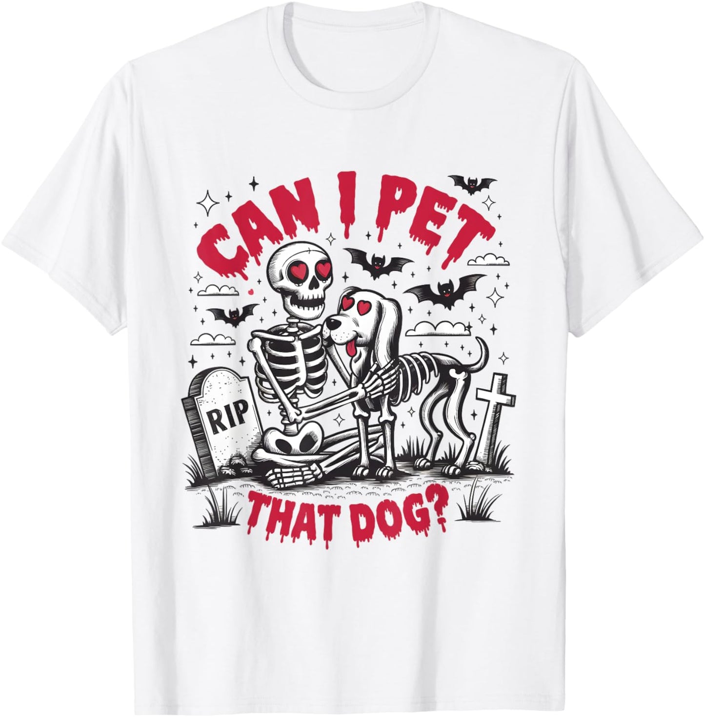 Can I Pet That Dog Lover Meme Funny Skeleton Halloween Men Women Kids T-Shirt - T-Shirt | White