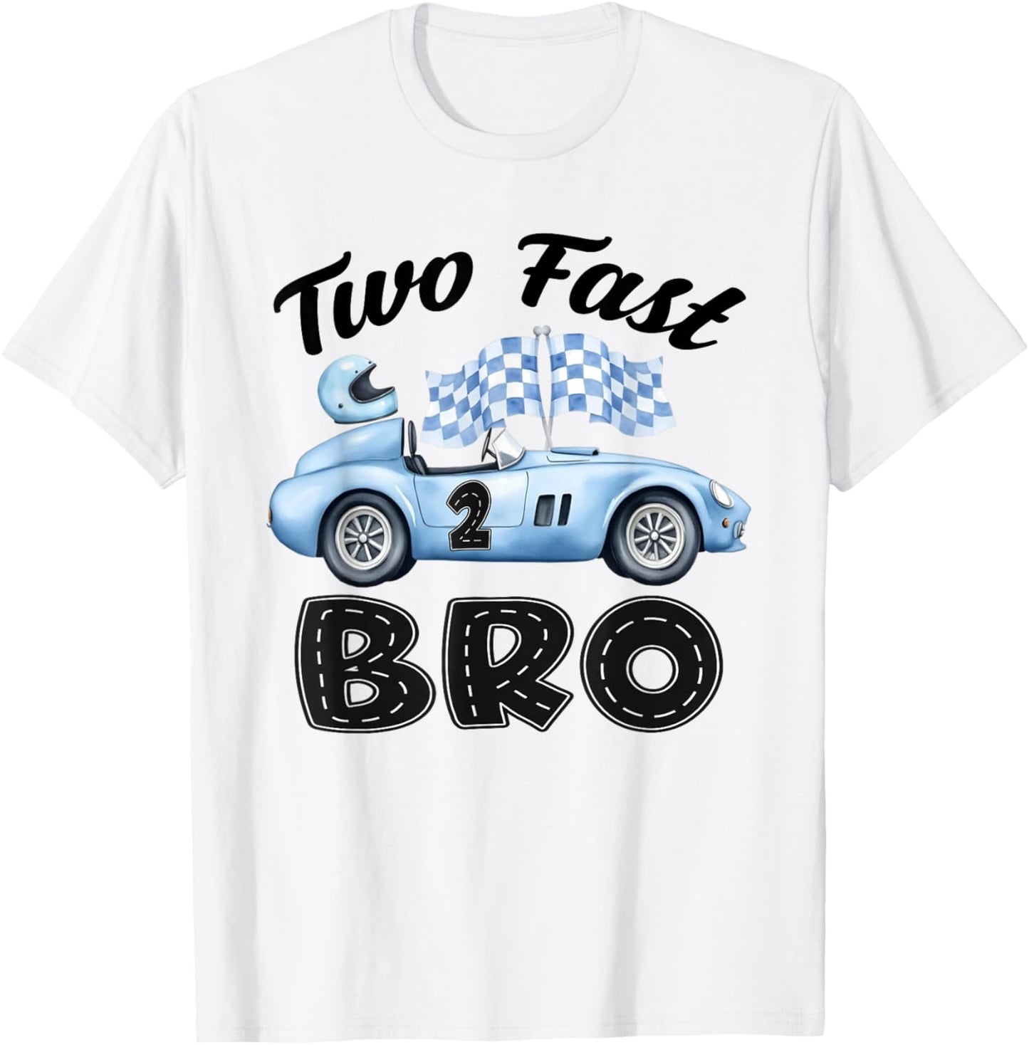 Two Fast Bro of The Birthday Boy Racing Car Party T-Shirt - T-Shirt | White