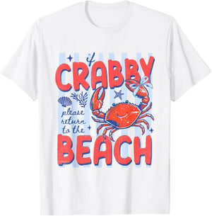 If Crabby Return to The Beach Funny Crab Summer Vacation T-Shirt - T-Shirt | White