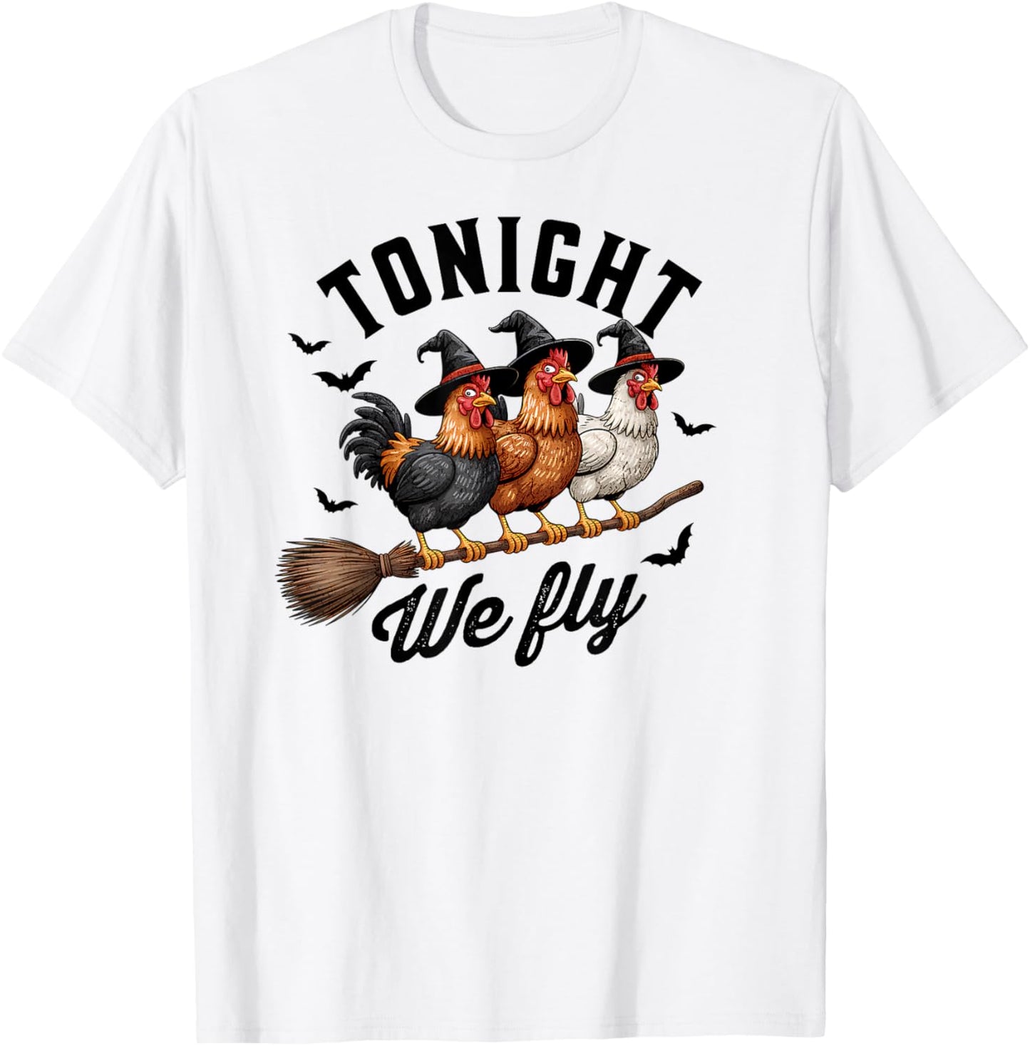Tonight We Fly Halloween Funny Chicken on Broom Witch Spooky T-Shirt - T-Shirt | White