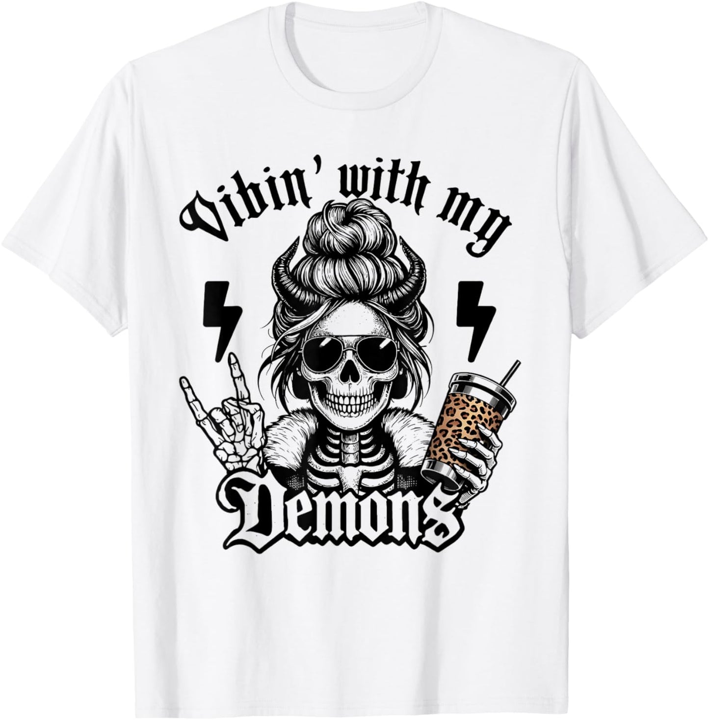 Vibin with My Demons Gothic Skeleton Messy Bun Art T-Shirt - T-Shirt | White