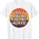 Don't Make Me Call My Auntie Retro Sunset Humor T-Shirt - T-Shirt | White