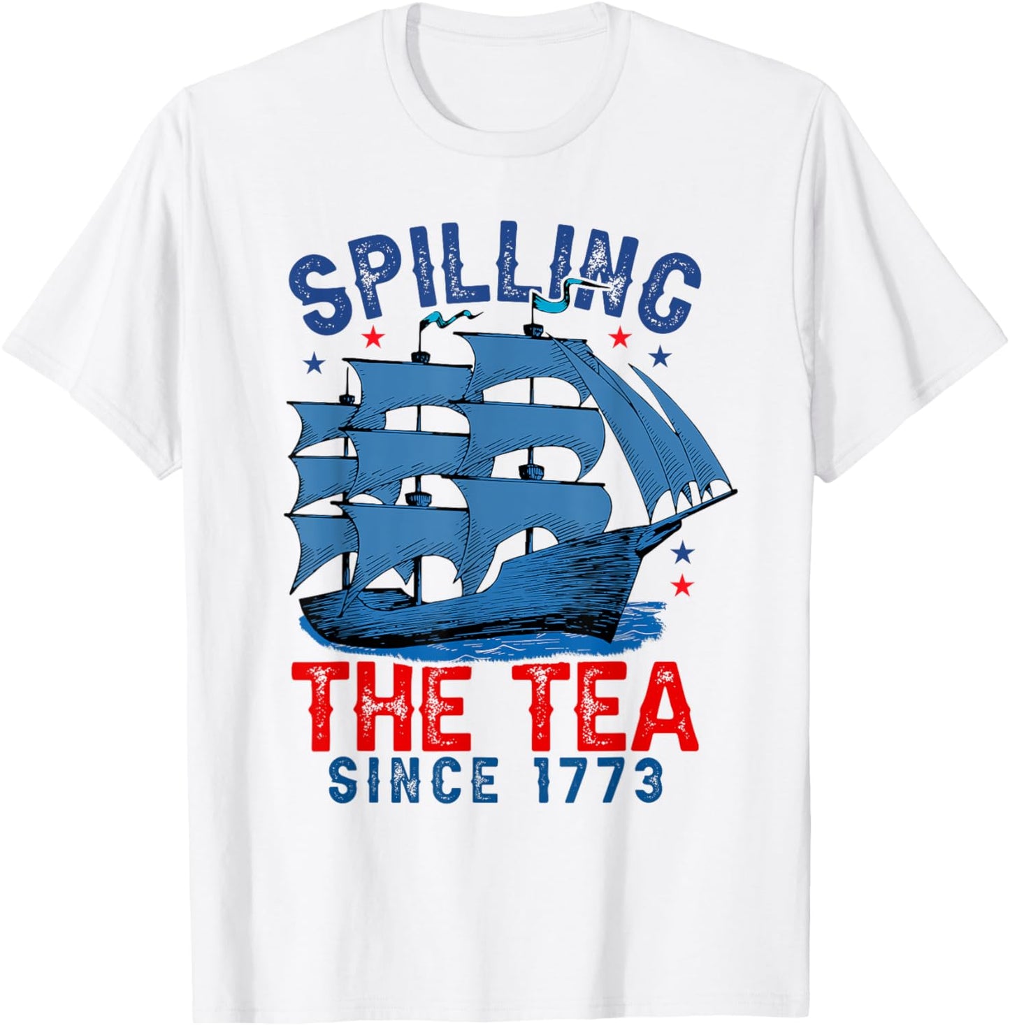 4th Of July Spilling The Tea Since 1773 Men Women Kids T-Shirt - T-Shirt | White
