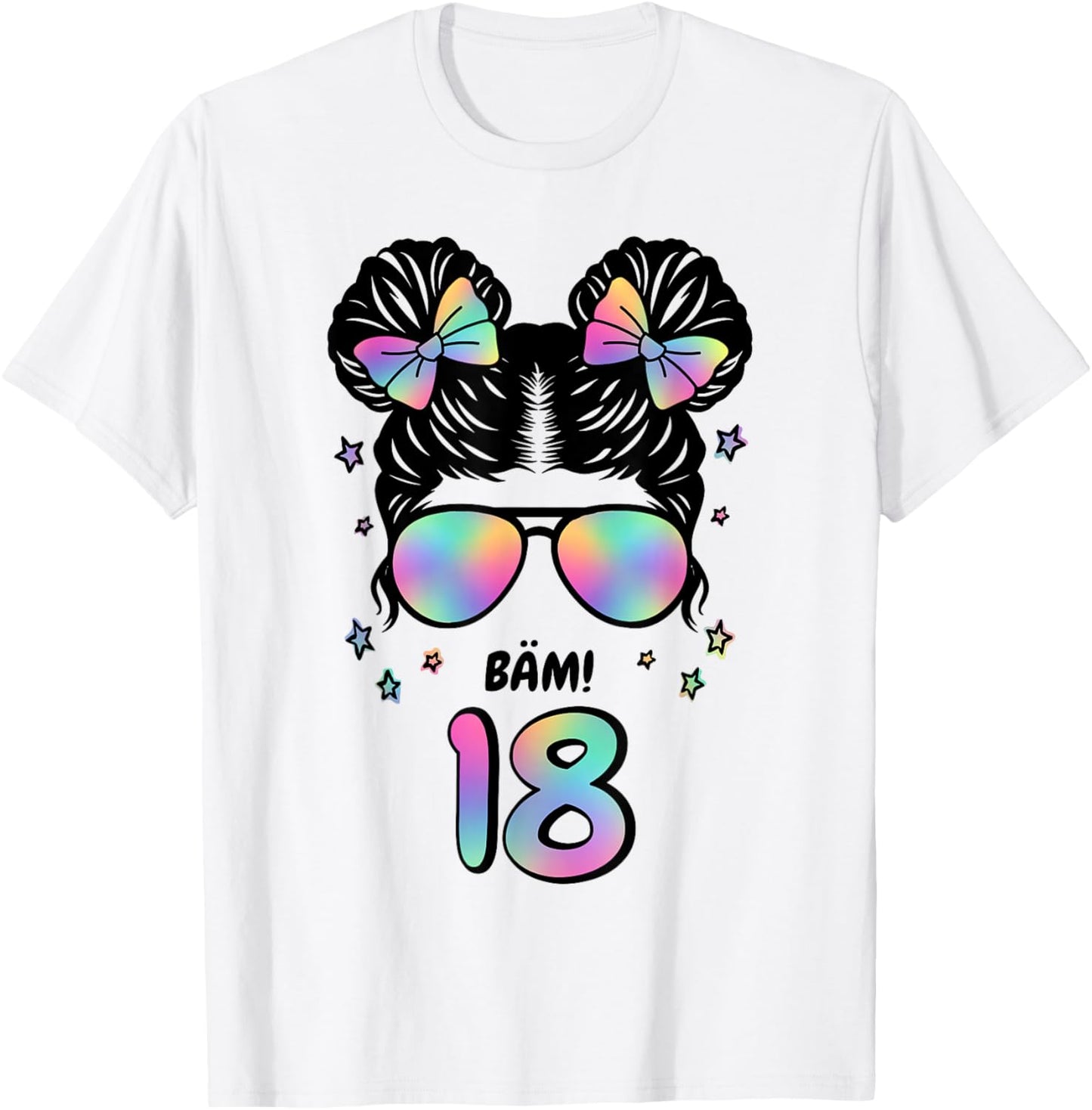 18th Birthday Girl Messy Bun Bäm! 18 T-Shirt - T-Shirt | White