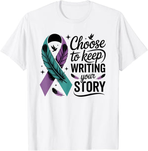 Choose to Keep Writing Your Story Inspirational Quote T-Shirt - T-Shirt | White