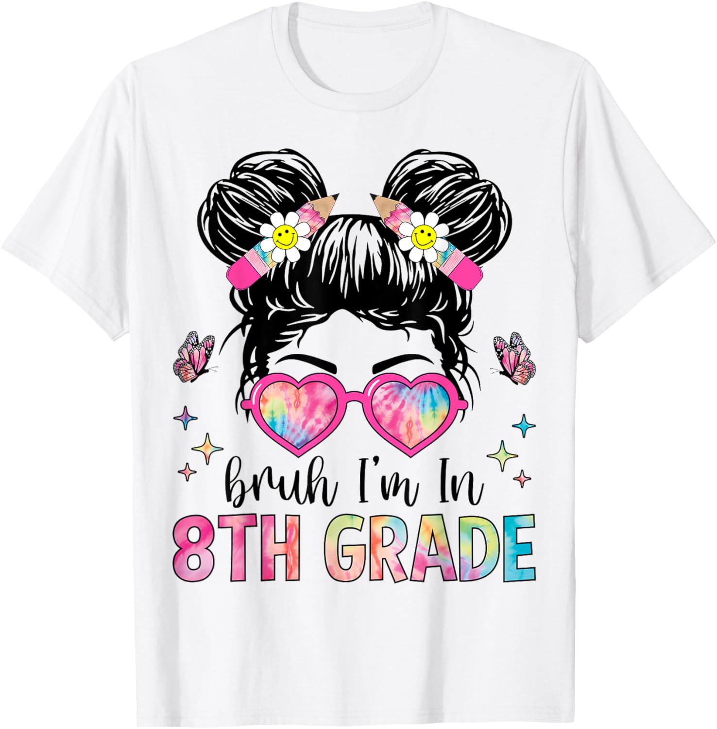 Bruh I'm In 8th Grade Messy Bun Back to School 8th Grade T-Shirt - T-Shirt | White