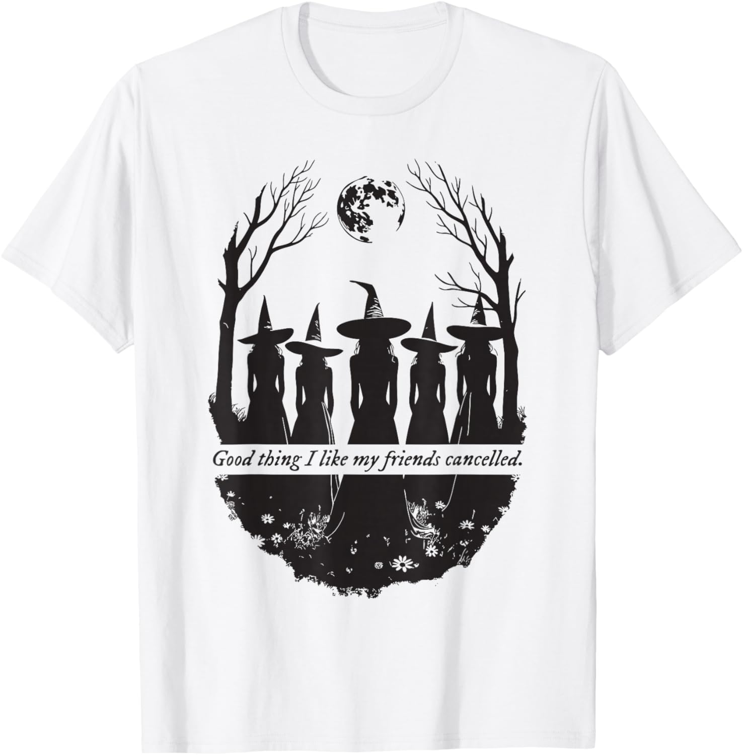 I Like My Friends Cancelled Witch Halloween Feminist T-Shirt - T-Shirt | White
