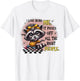 Raccoon I Love Being Me It Pisses Off All The Right People T-Shirt - T-Shirt | White