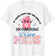 If You Are Happy And You Know It Its Your Meds Mental Health T-Shirt - T-Shirt | White