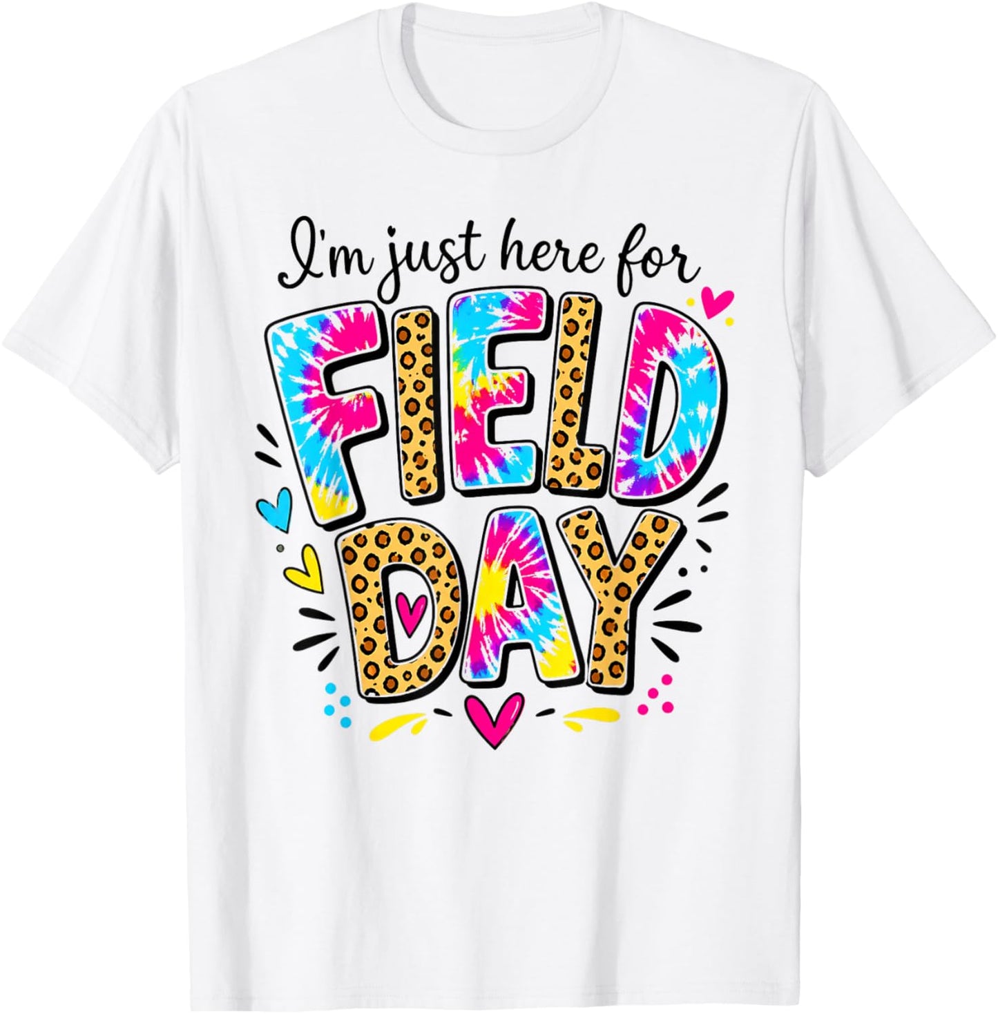 I'm Just Here for Field Day Leopard Tie Dye Last Day School T-Shirt - T-Shirt | White