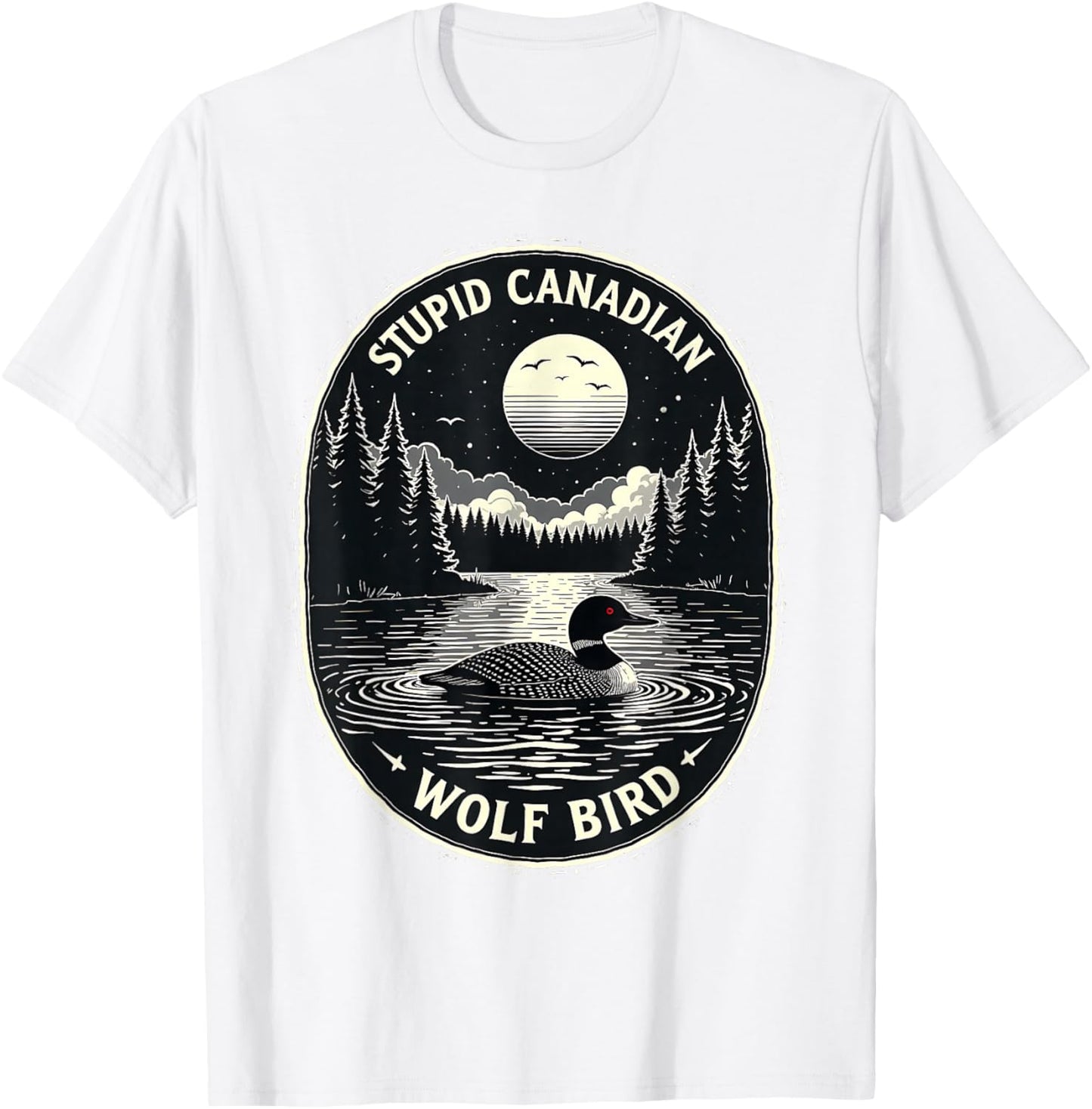 Vintage Stupid Canadian Wolf Bird Cute Loon Sarcastic Animal T-Shirt - T-Shirt | White