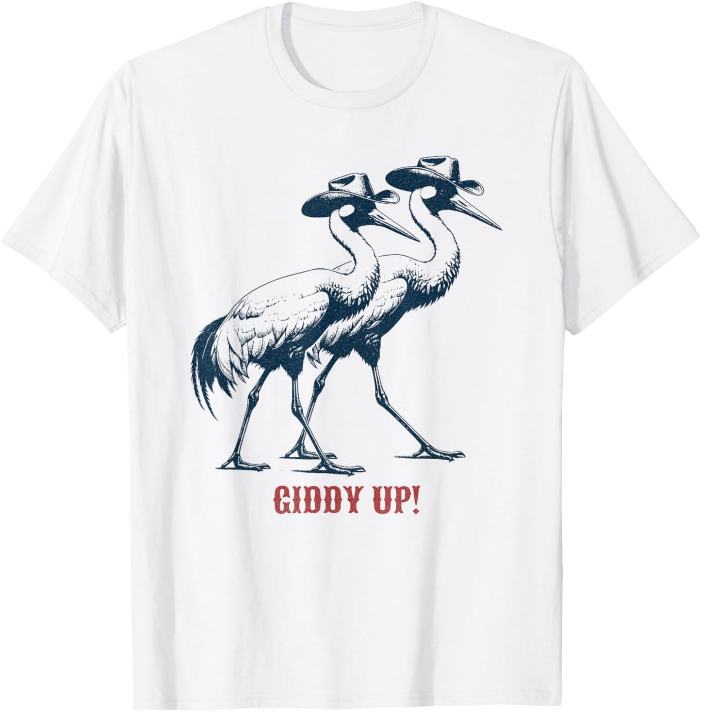Giddy Up - Rodeo / Cowboy Whooping Crane T-Shirt - T-Shirt | White