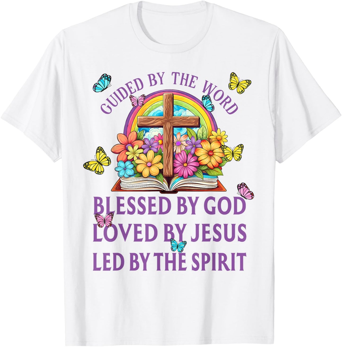 Guided By The Bible Blessed By God Loved By Jesus Christian T-Shirt - T-Shirt | White