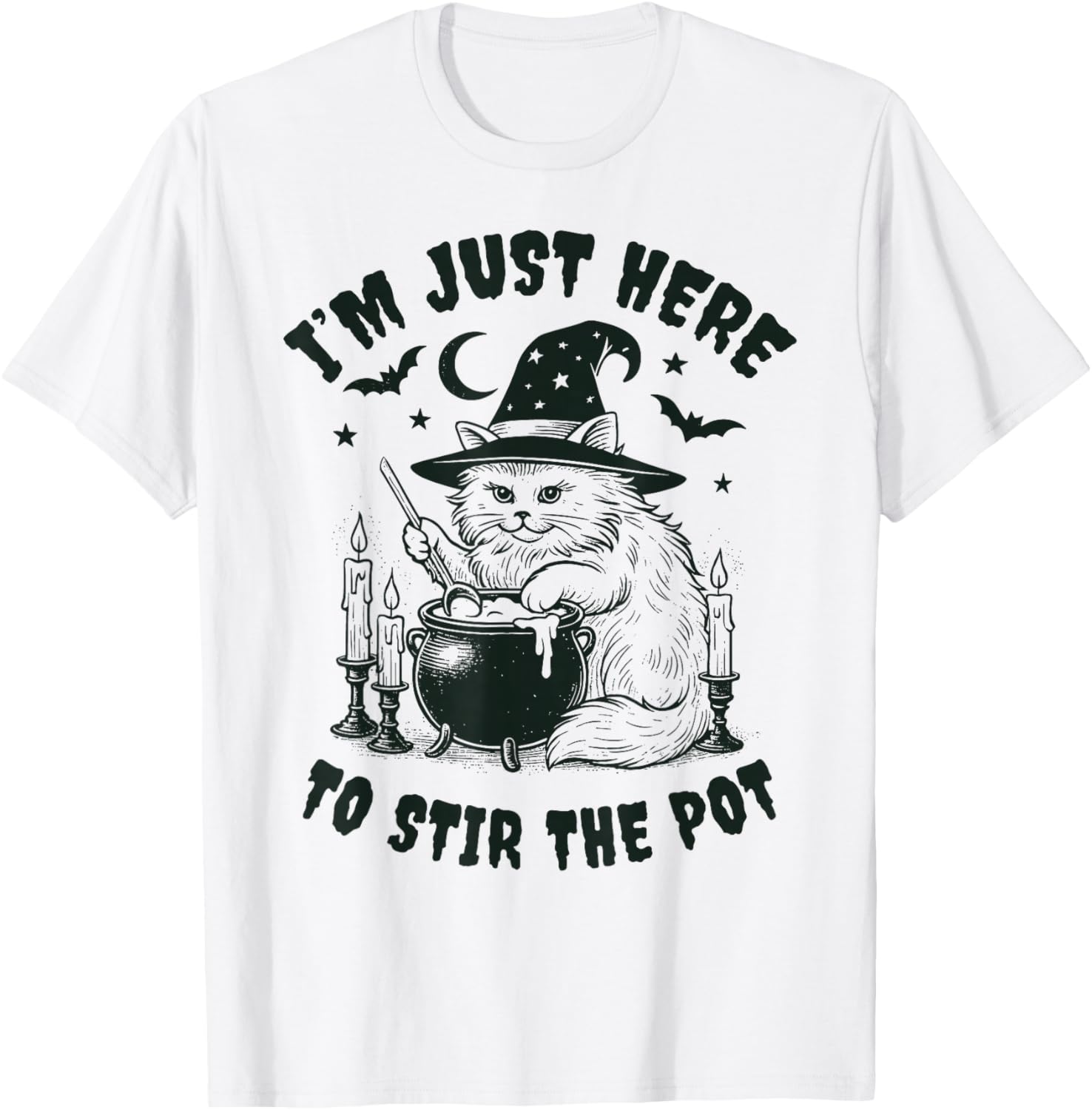 I’m Just Here to Stir The Pot - Spooky Halloween Cat Design T-Shirt - T-Shirt | White
