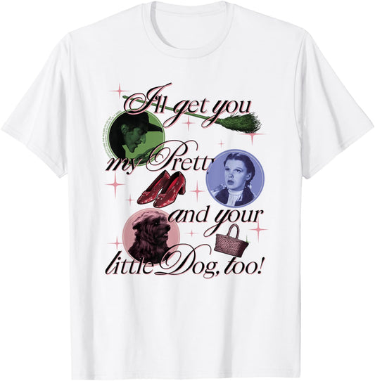 The Wizard of Oz I'll Get You My Pretty T-Shirt - T-Shirt | White