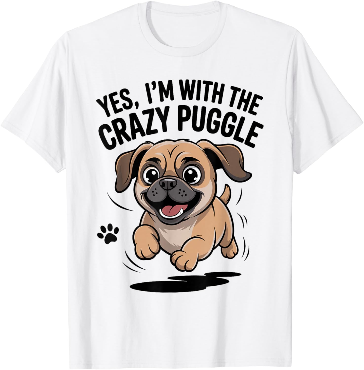 Funny Cute Pet Cross Dog Mix Yes I'm with the Crazy Puggle T-Shirt - T-Shirt | White