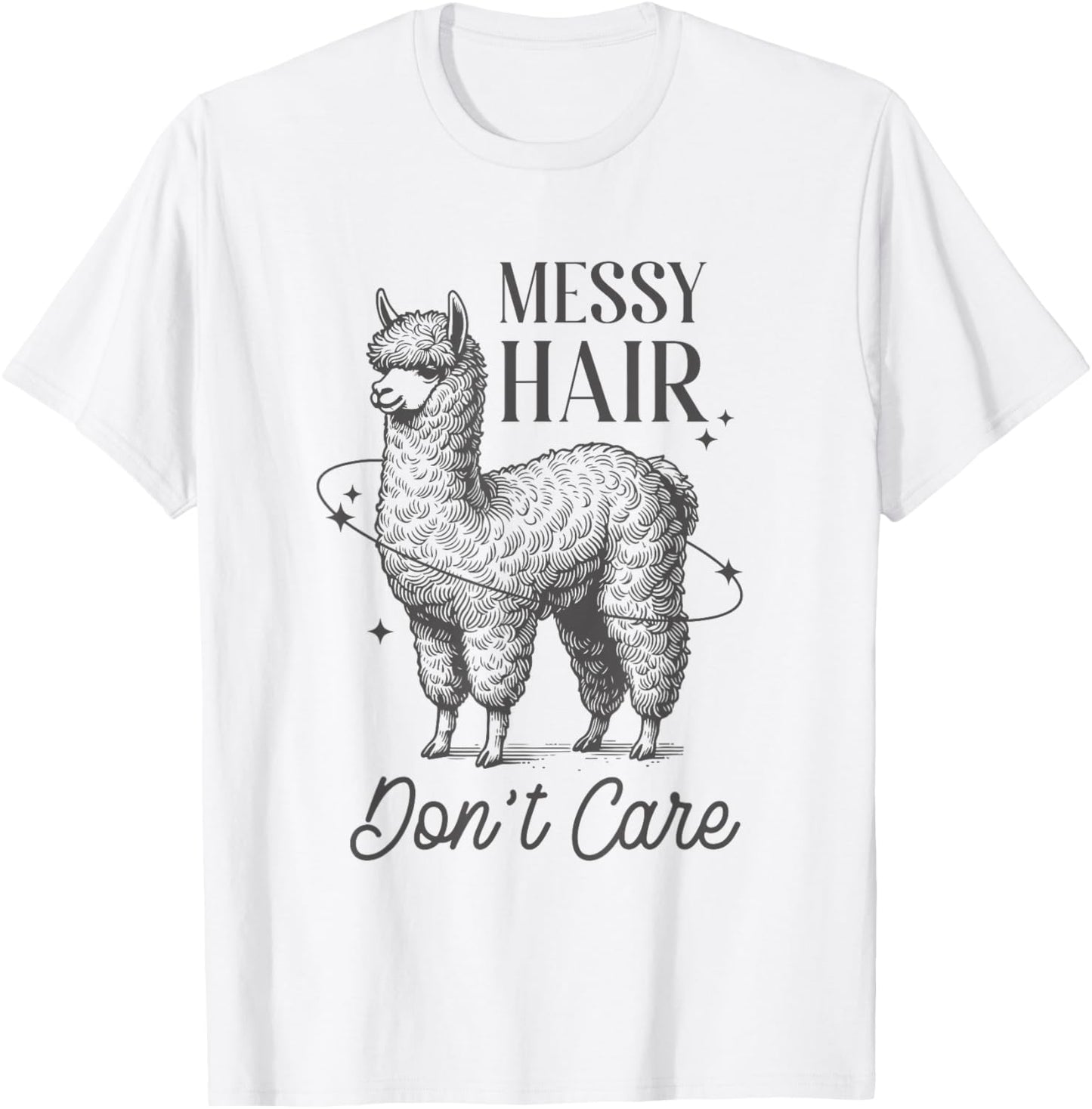 Messy Hair Don’t Care Llama Shirt Funny Trendy Animal Humor T-Shirt - T-Shirt | White