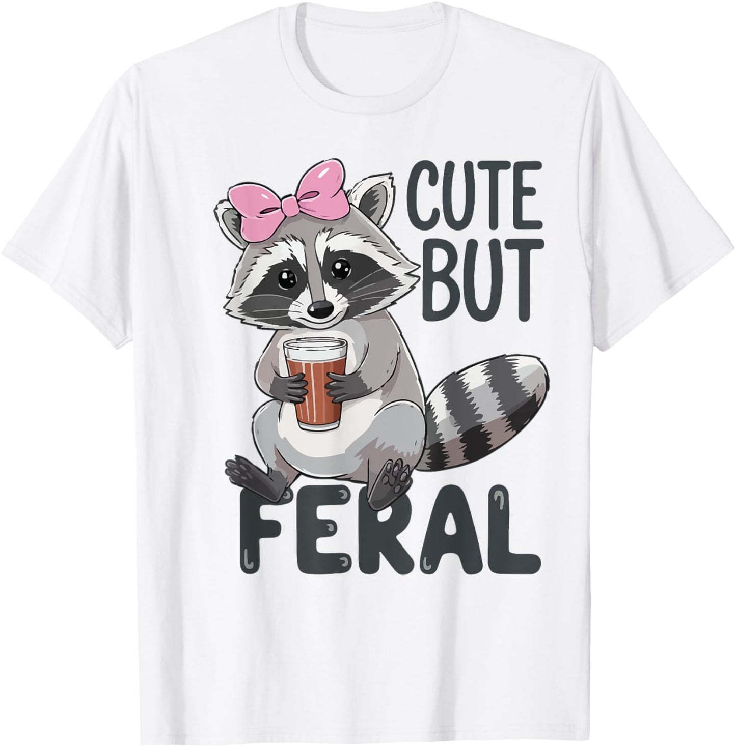 Cute But Feral Raccoon Women Toddler Girl Funny Trash-Panda T-Shirt - T-Shirt | White