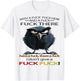 Raven With A Fuck Fuck Here And A Fuck Fuck There T-Shirt - T-Shirt | White