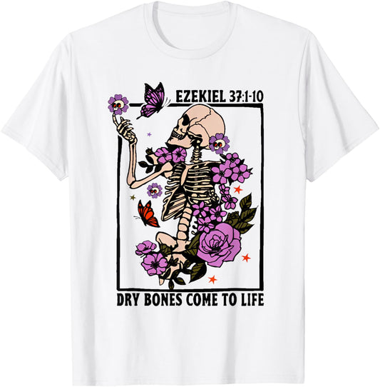Dry Bone Come To Life Skeleton T-Shirt - T-Shirt | White
