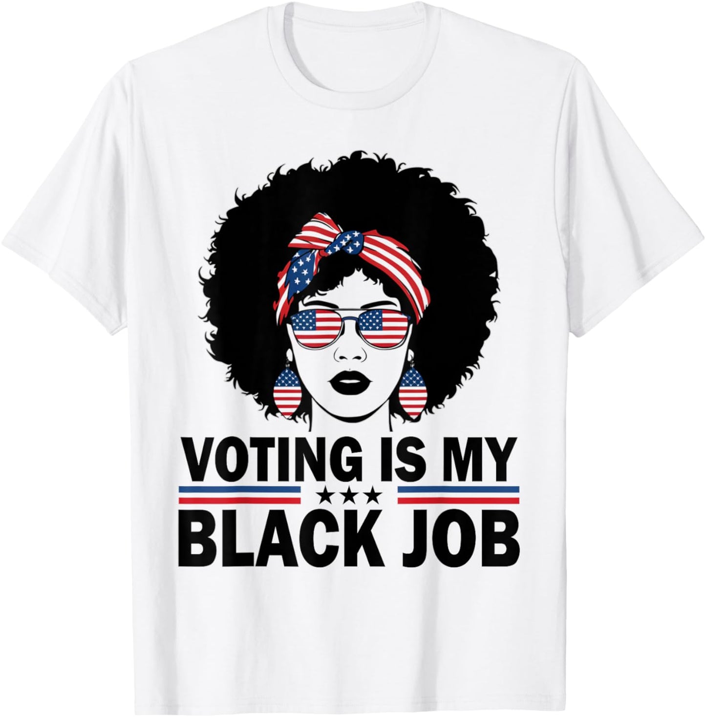 Voting Is My Black Job Women T-Shirt - T-Shirt | White