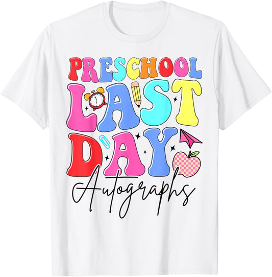 Preschool Last Day Autographs Teachers Kids Graduation Party T-Shirt - T-Shirt | White