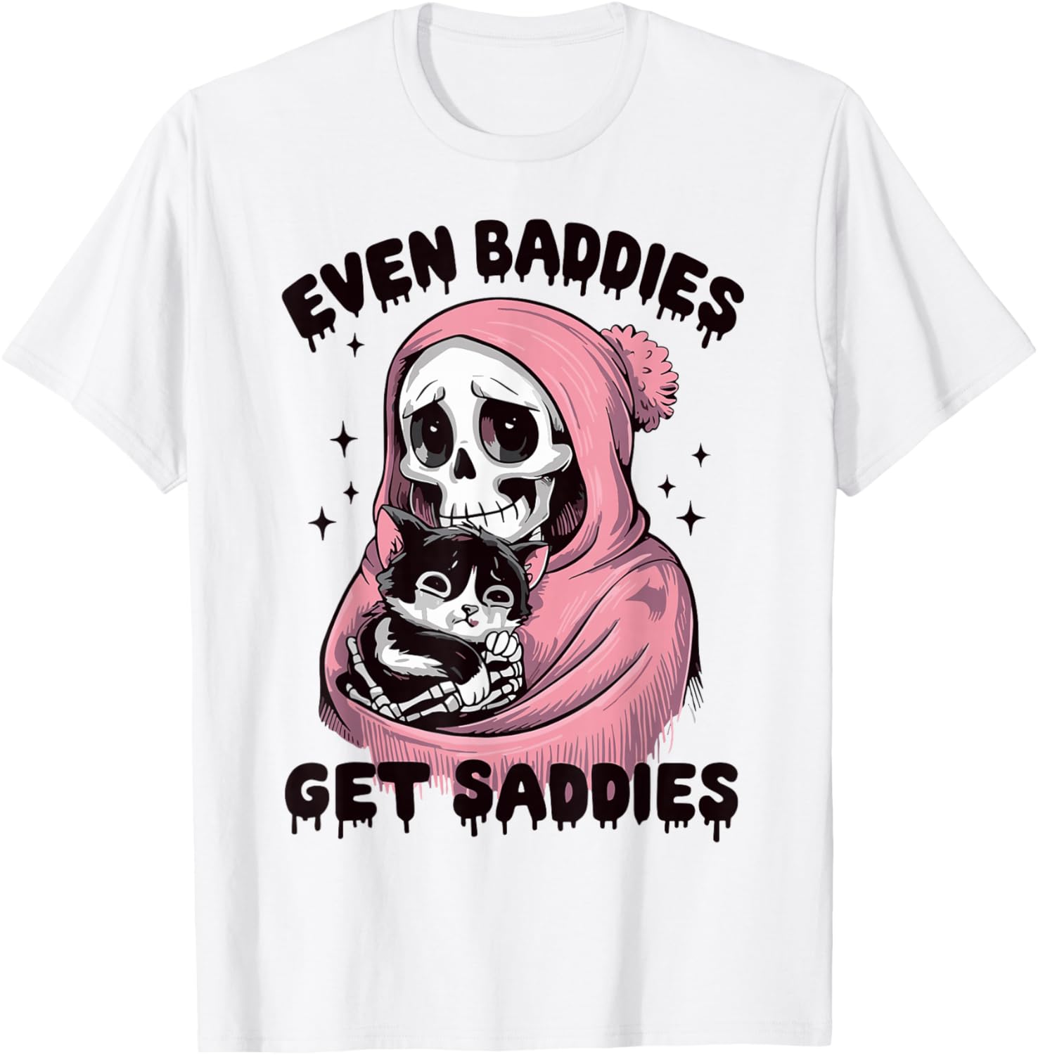 Even Baddies Get Saddies Skull Cat Internet Memes Funny Meme T-Shirt - T-Shirt | White