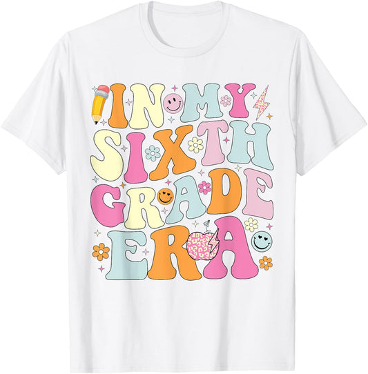 In My Sixth Grade Era Cool 6th Grade Teacher Back to School Men Women Girls Kids T-Shirt - T-Shirt | White