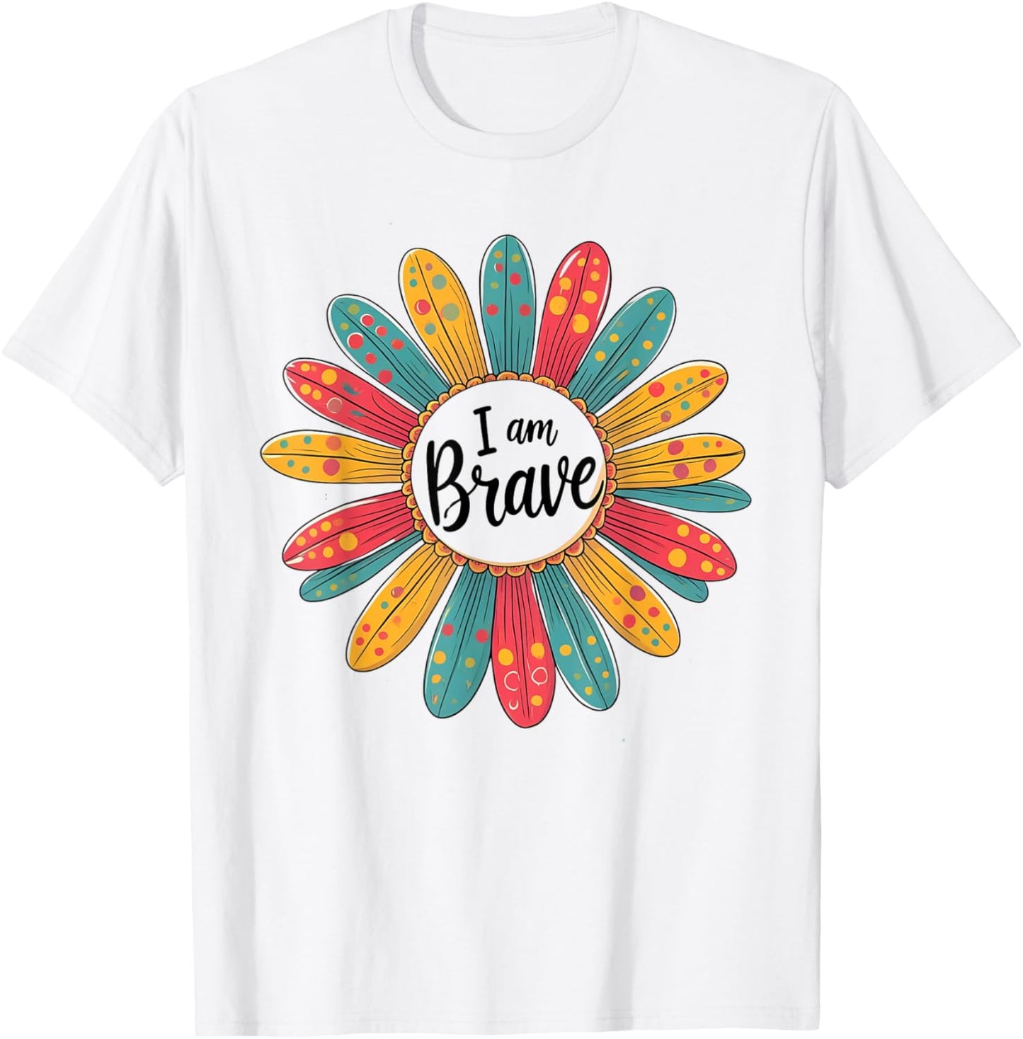Brave I Am Brave Present T-Shirt - T-Shirt | White