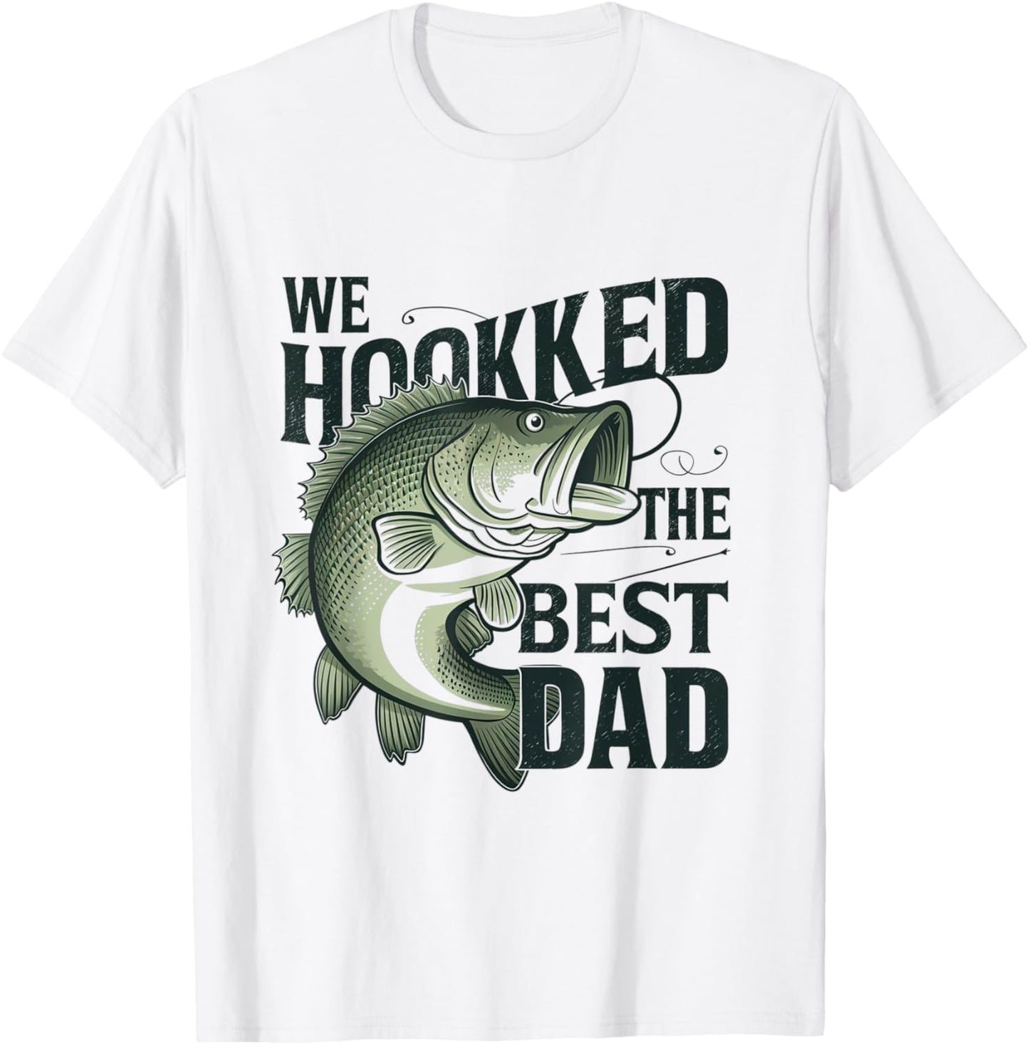 Vintage Retro We Hooked The Best Dad Father's Day Fisher T-Shirt - T-Shirt | White