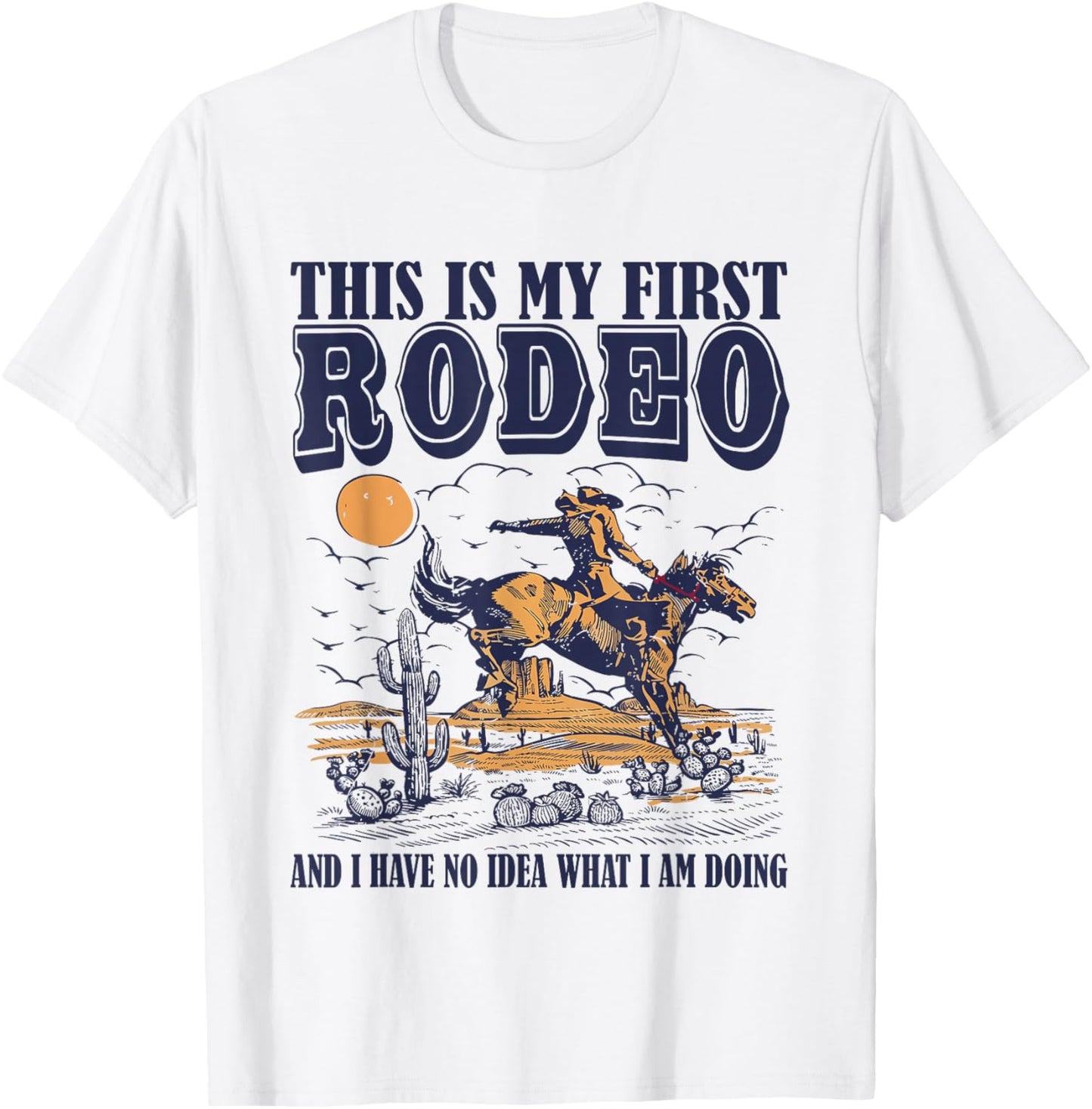 This is My First Rodeo Funny Cowboy Vintage Bronco T-Shirt - T-Shirt | White