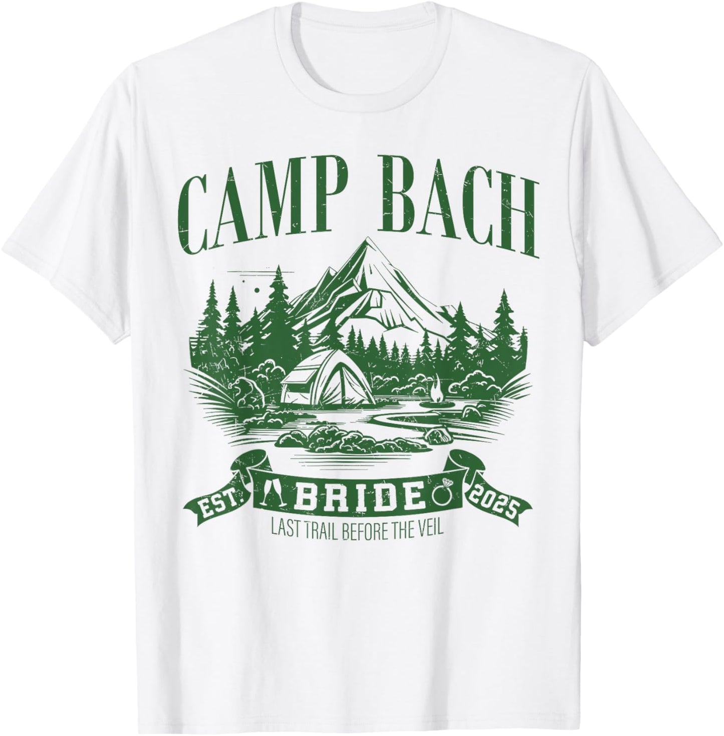 Camp Bach Bride Hiking Camping Bachelorette Party 2025 T-Shirt - T-Shirt | White