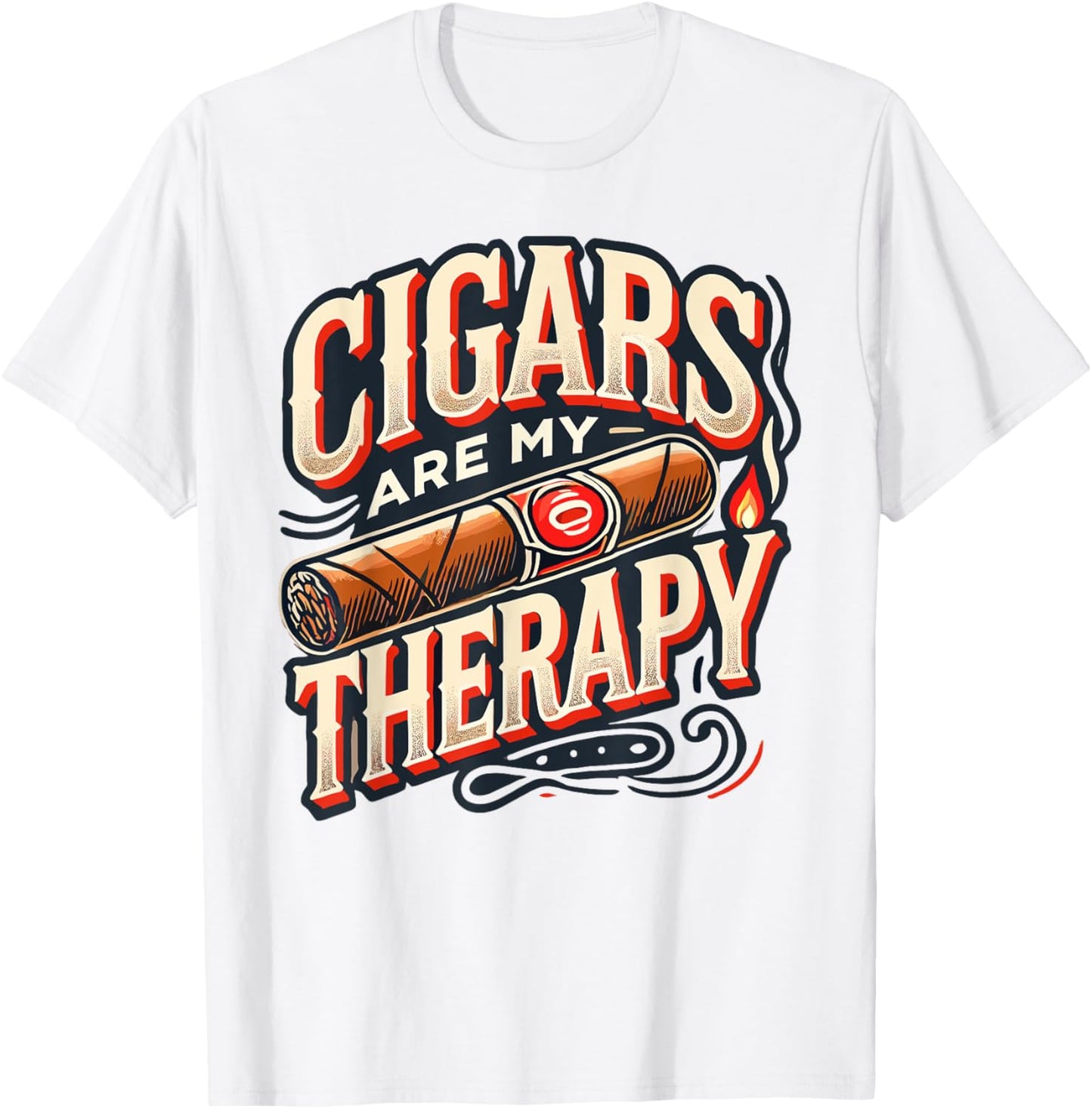 Cigars are my Therapy Shirt - Cigars T Shirts , Dad T-Shirt - T-Shirt | White