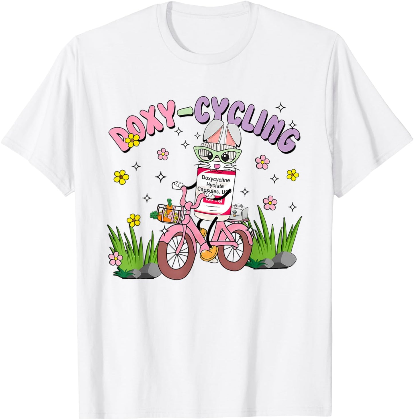 Doxycicling Easter Day Pharmacy Bunny Ears Nusing Student T-Shirt - T-Shirt | White
